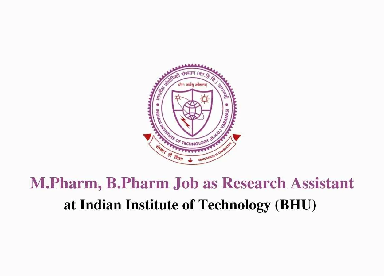Job for M.Pharm, B.Pharm as Research Assistant at IIT