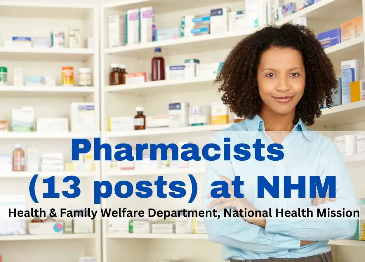 Job for Pharmacists (13 posts) at Health & Family Welfare Department