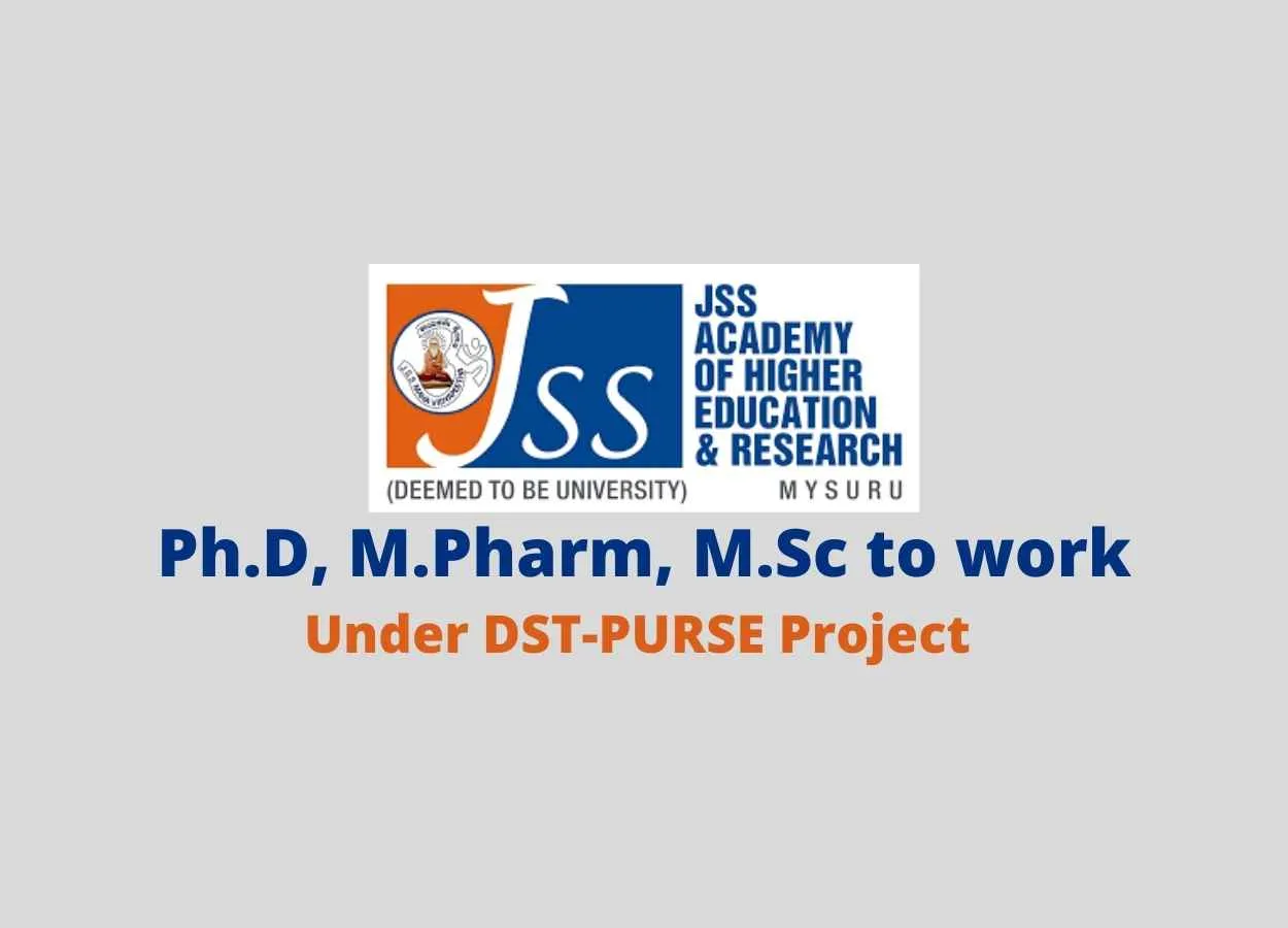 Job for Ph.D, M.Pharm, M.Sc to work in JSS University
