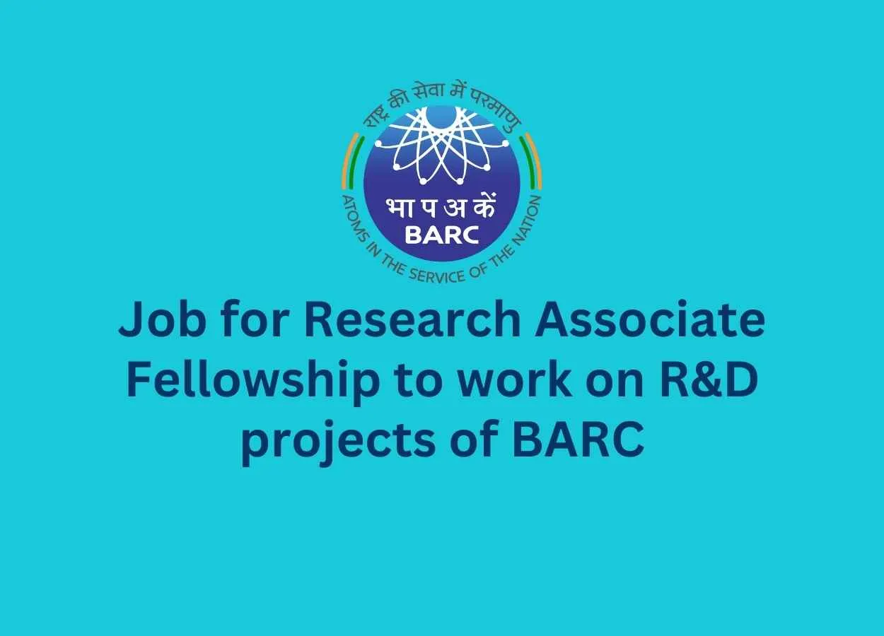 Junior Research Fellowships at Bhabha Atomic Research Centre - 105  Fellowships | PharmaTutor