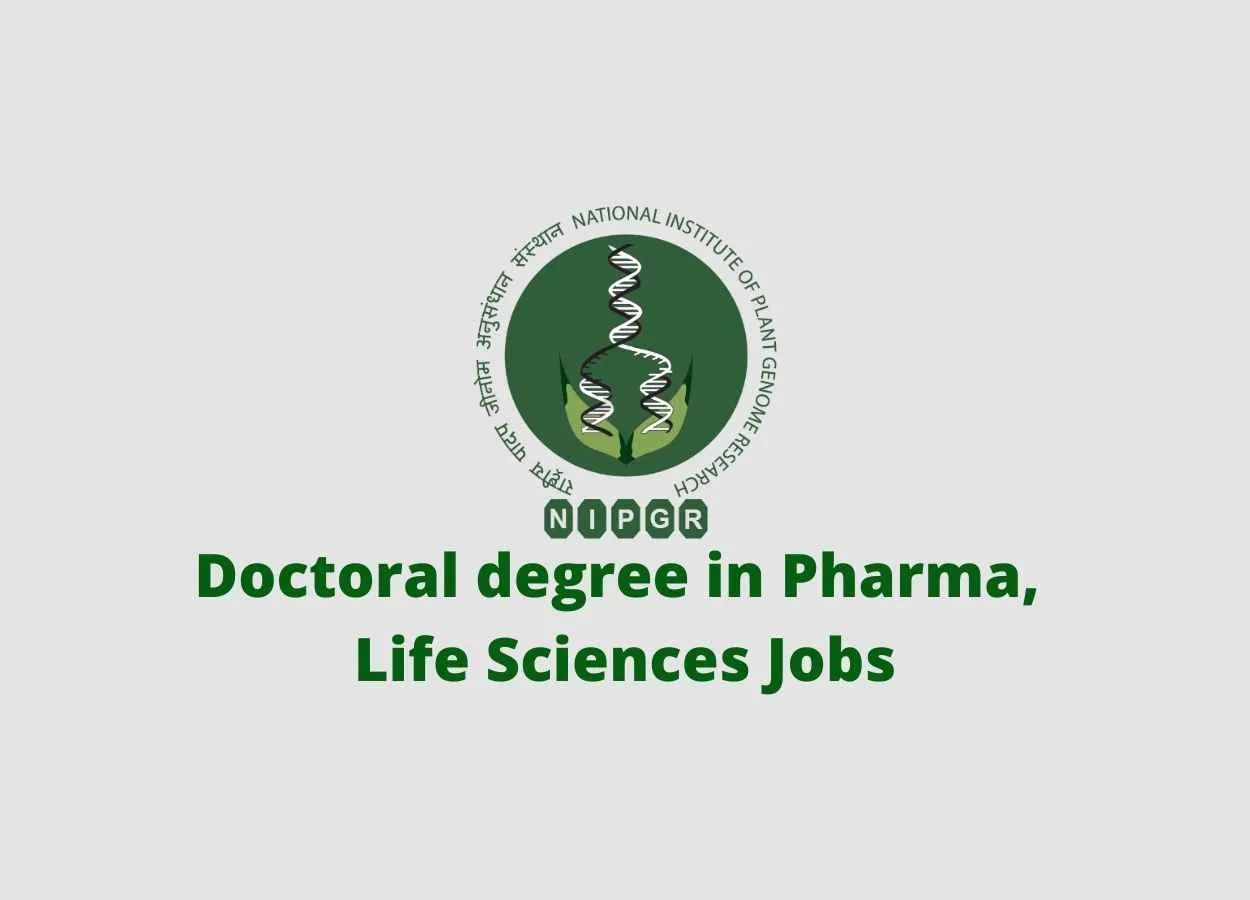NIPGR Doctoral degree in Pharma, Life Sciences Jobs