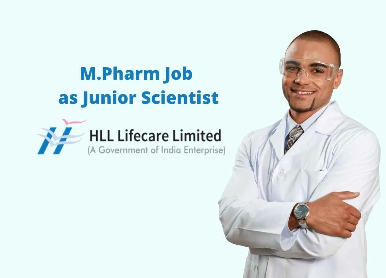Opportunity for M.Pharm as Junior Scientist at HLL Lifecare