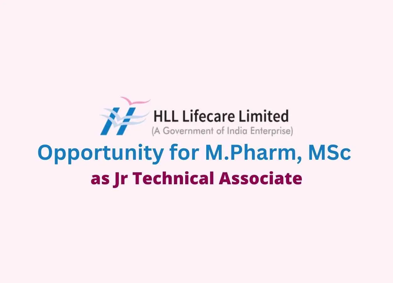 Opportunity for M.Pharm, MSc as Jr Technical Associate at HLL Lifecare