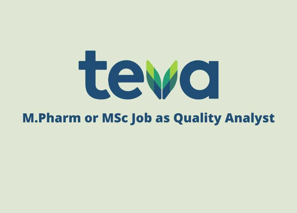 Opportunity for M.Pharm or MSc as Quality Analyst at Teva Pharma