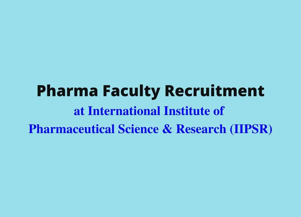 Pharma Faculty Recruitment at IIPSR