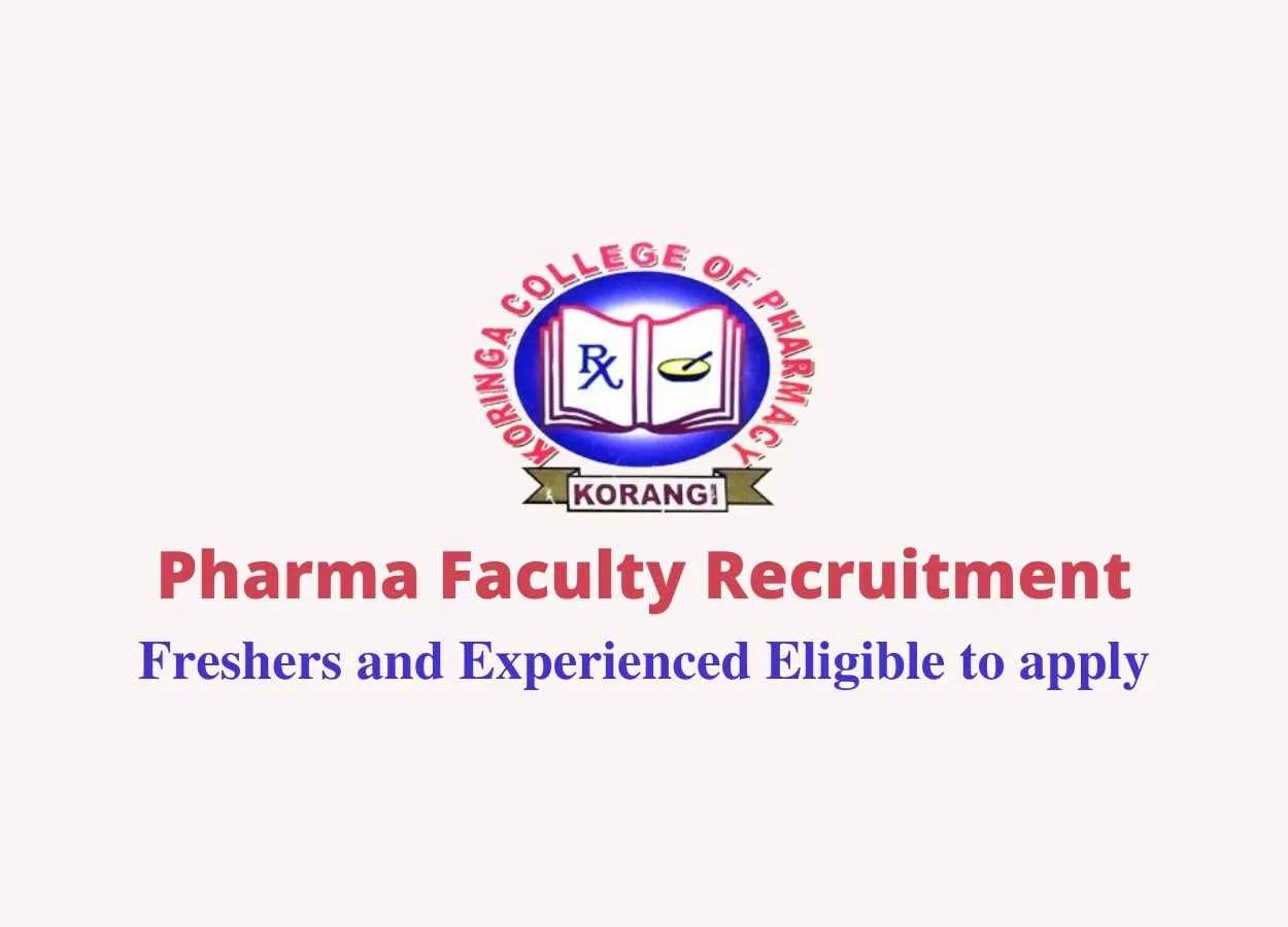 Pharma Faculty Recruitment at Koringa College of Pharmacy