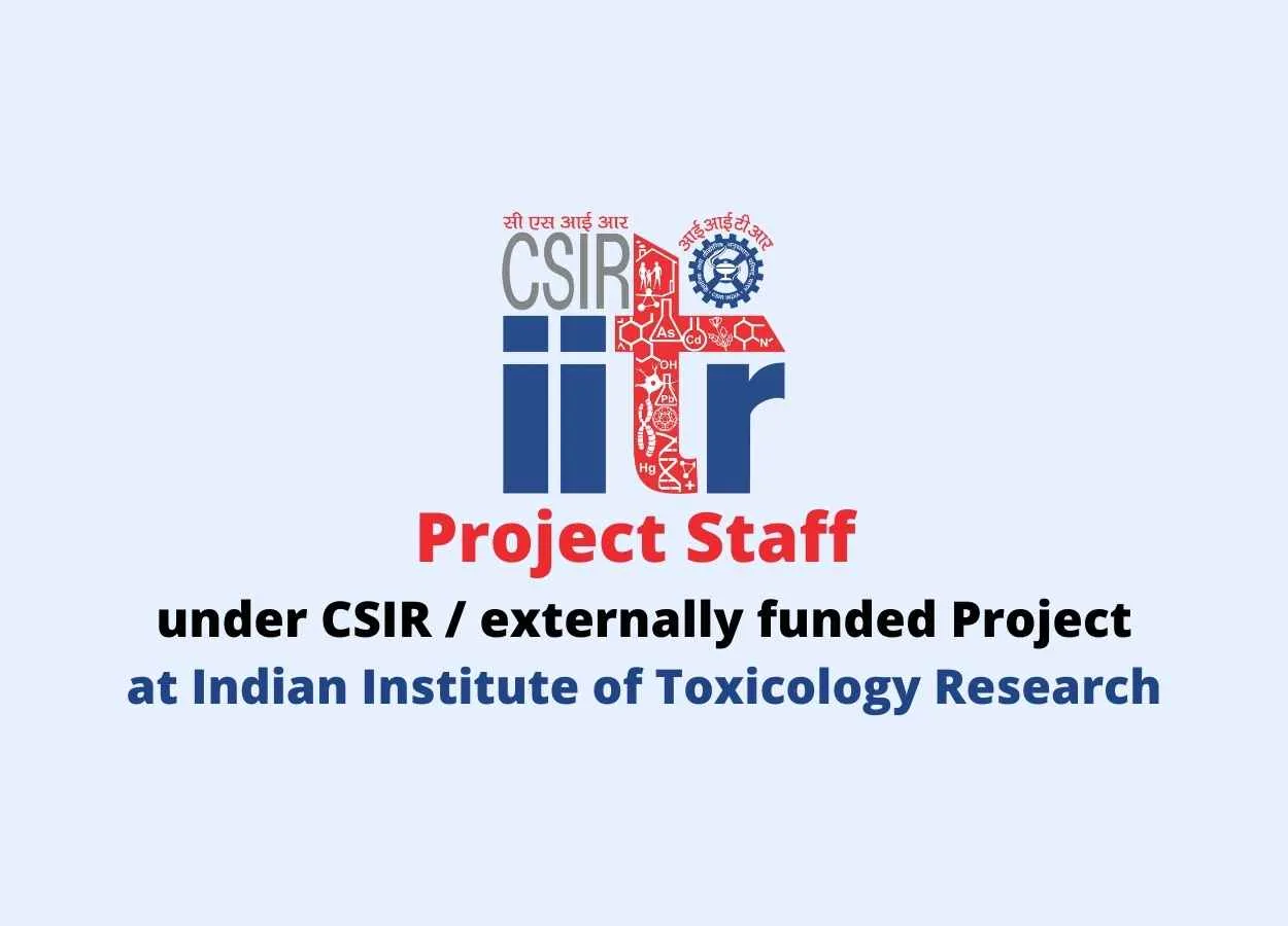 Project Staff under CSIR / externally funded Project at IITR