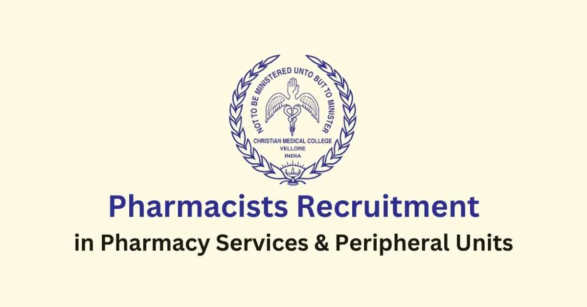 Recruitment for Pharmacists at Christian Medical College