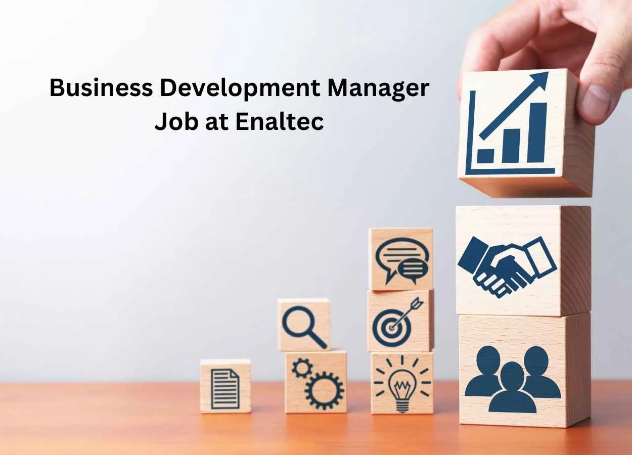 Require Business Development Manager Analytical Services at Enaltec