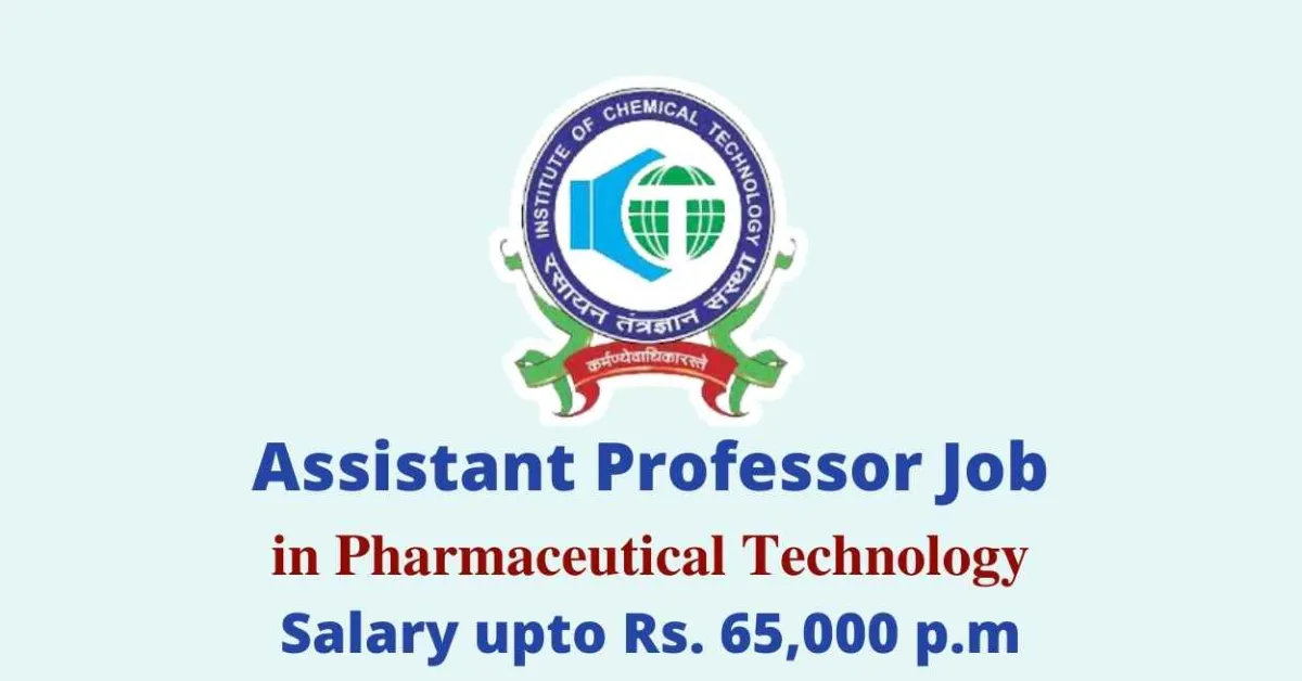 Vacancy for Assistant Professor in Pharmaceutical Technology at ICT