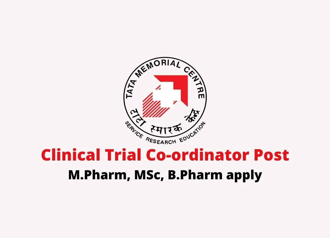 Vacancy for Clinical Trial Co-ordinator at Tata Memorial Hospital