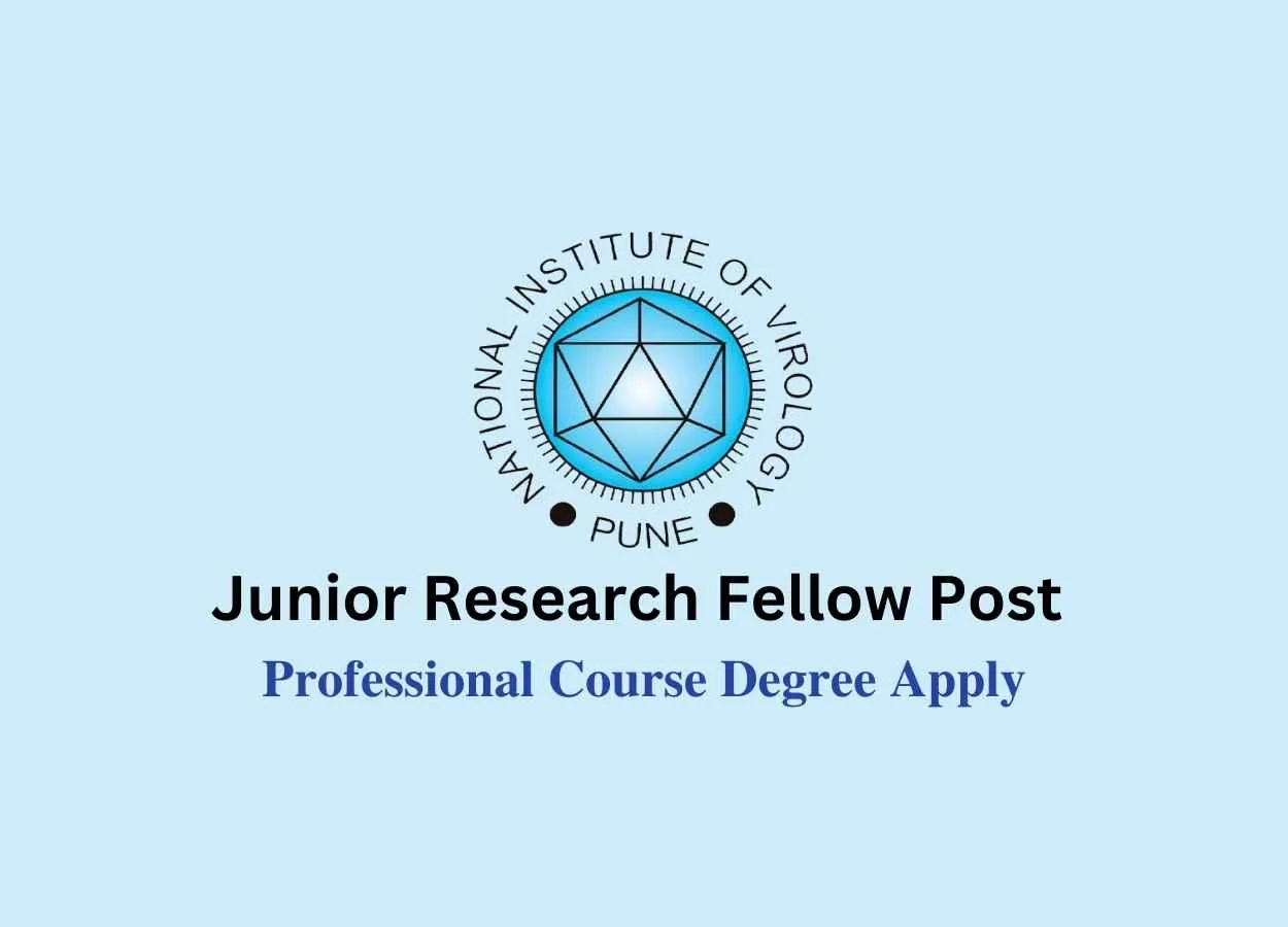 Vacancy for Junior Research Fellow at National Institute of Virology