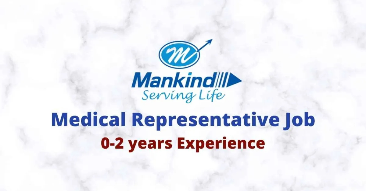 Walk in for Medical Representative at Mankind Pharma