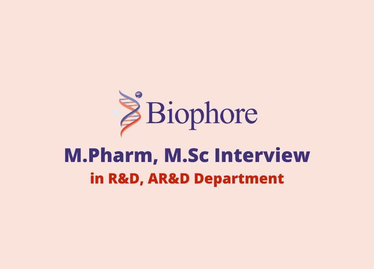 Walk in for M.Pharm, M.Sc in R&D, AR&D Department at Biophore