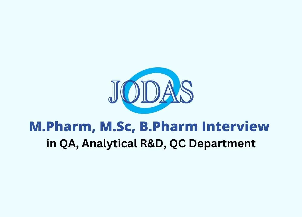 Walk in interview for M.Pharm, M.Sc, B.Pharm in QA, Analytical R&D, QC at Jodas Expoim Pvt Ltd