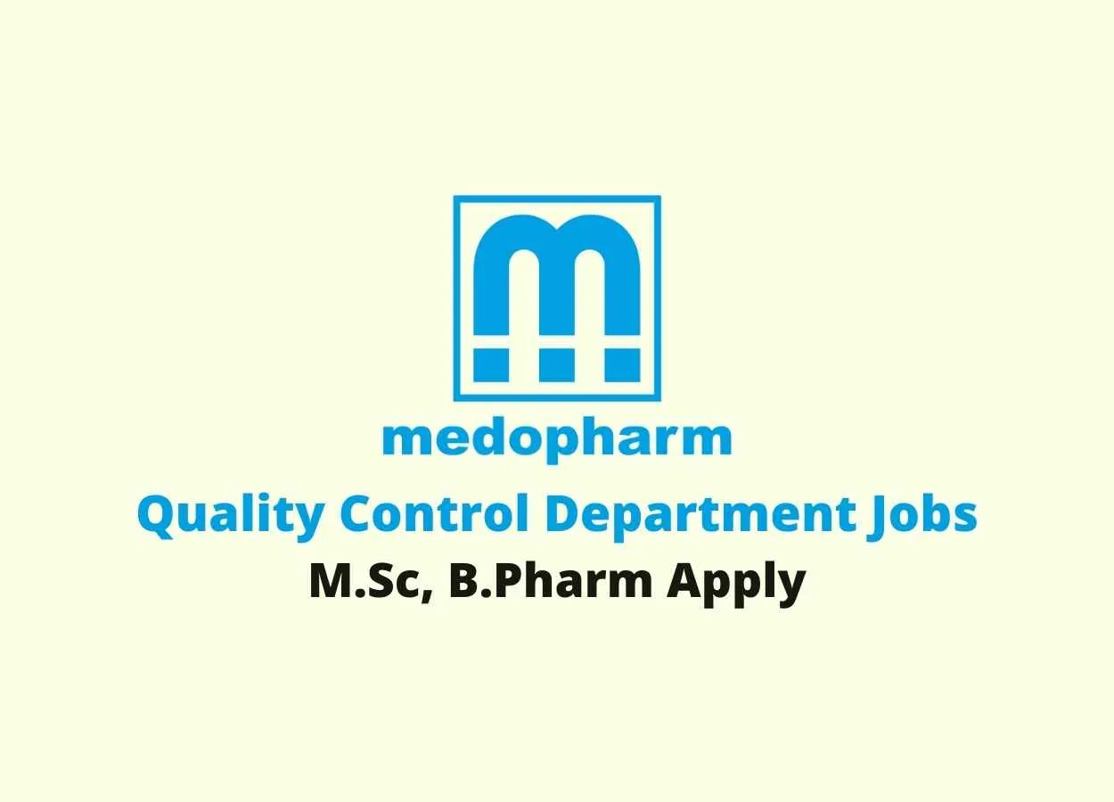 Walk in interview for M.Sc, B.Pharm in Quality Control Department at Medopharm Pvt Ltd 