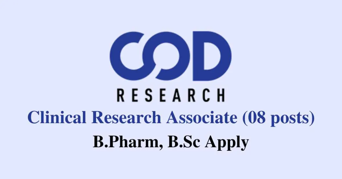 Clinical Research Associate require at COD Research