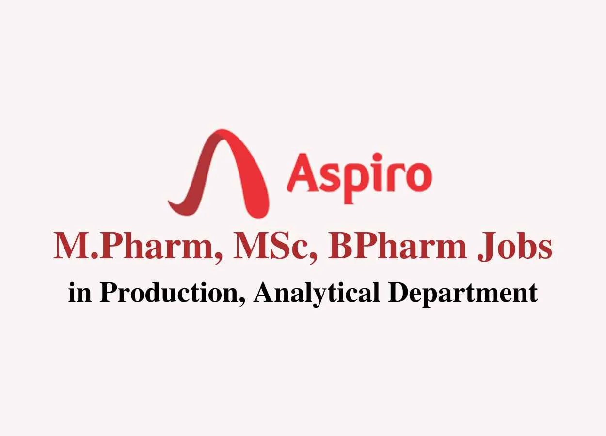 Job for M.Pharm, MSc, BPharm in Production, Analytical at Aspiro Pharma