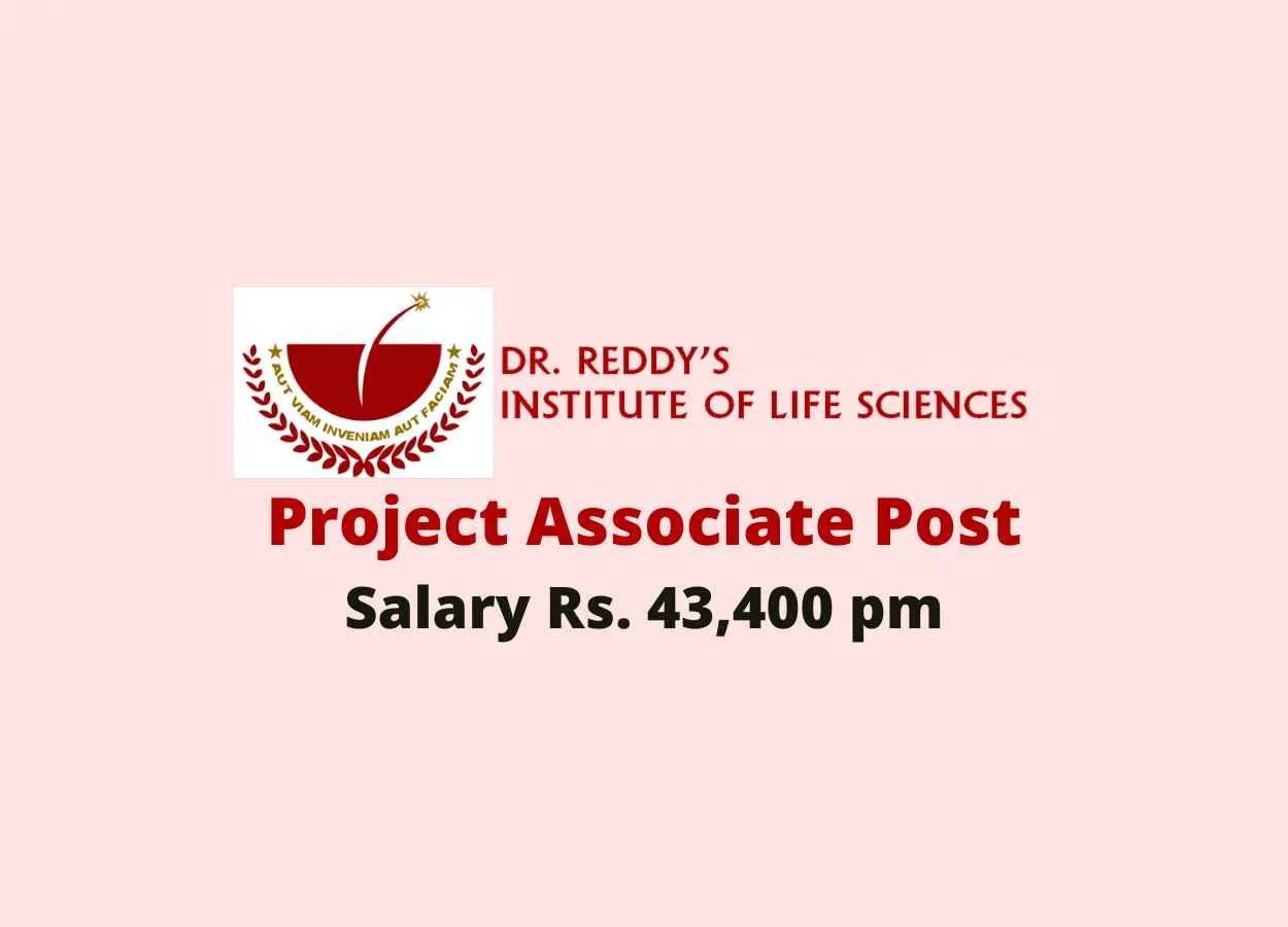 Job for Project Associate at Dr. Reddy’s Institute of Life Sciences