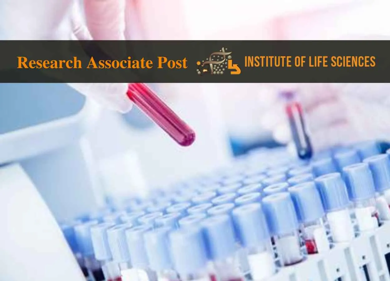 Job for Research Associate at Institute of Life Sciences
