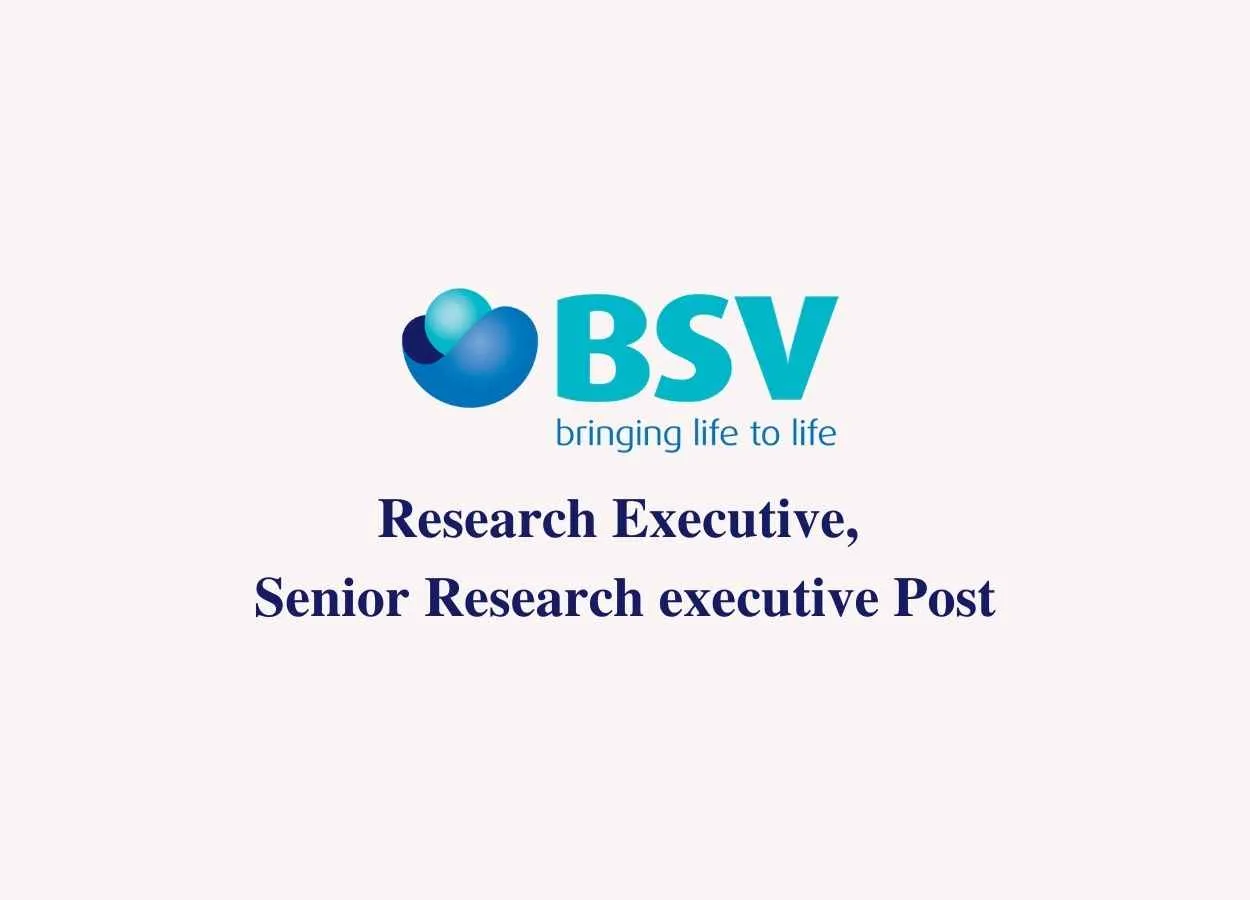 Job for Research Executive, Senior Research executive at BSV