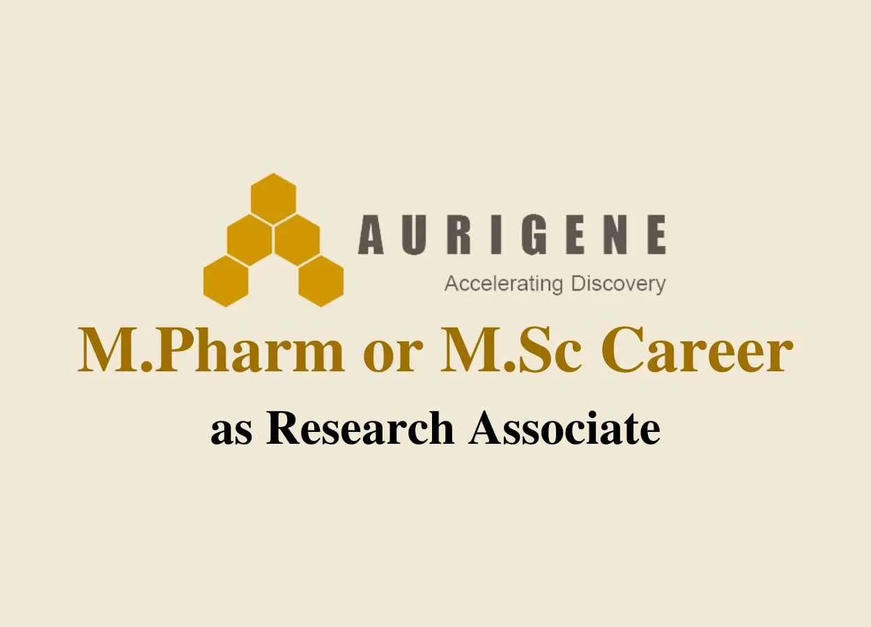 Opportunity for M.Pharm or M.Sc as Research Associate at Aurigene