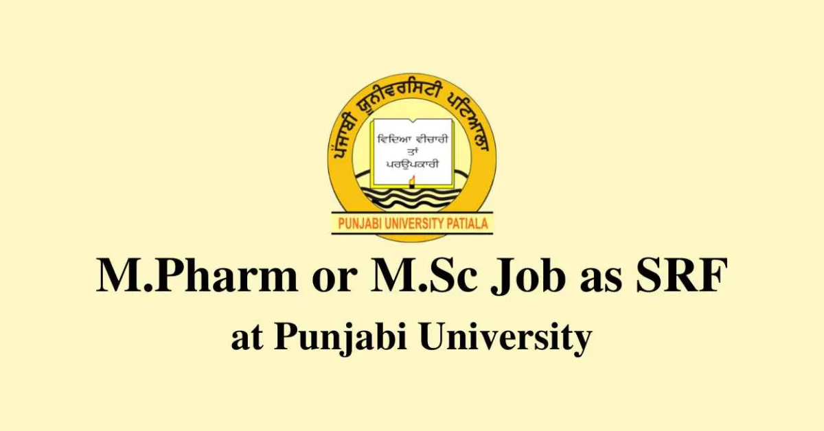 Opportunity for M.Pharm or M.Sc as SRF at Punjabi University