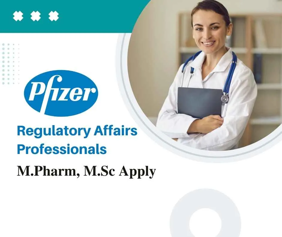 Pfizer are inviting applications from Regulatory Affairs professionals