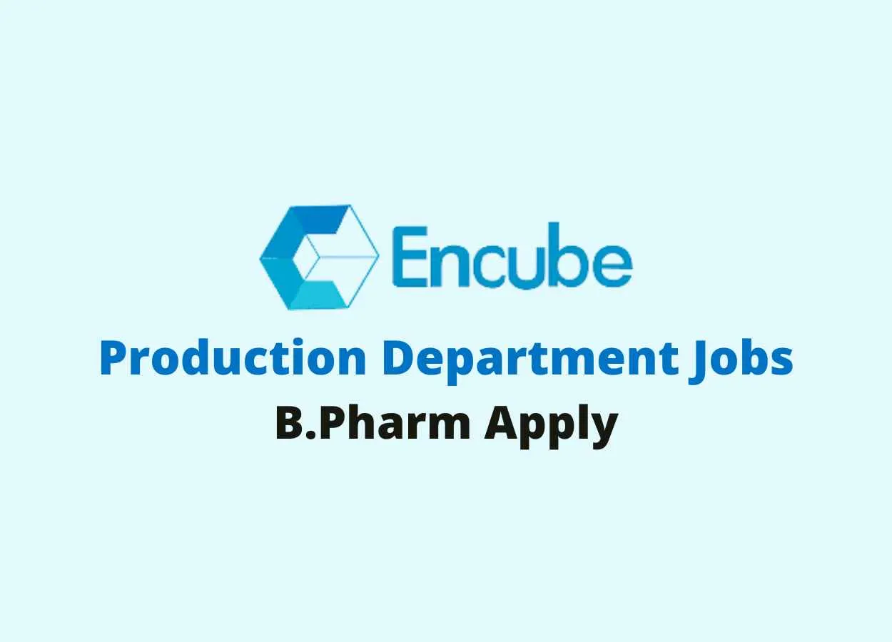 Production Department Jobs at Encube Ethicals Pvt. Ltd