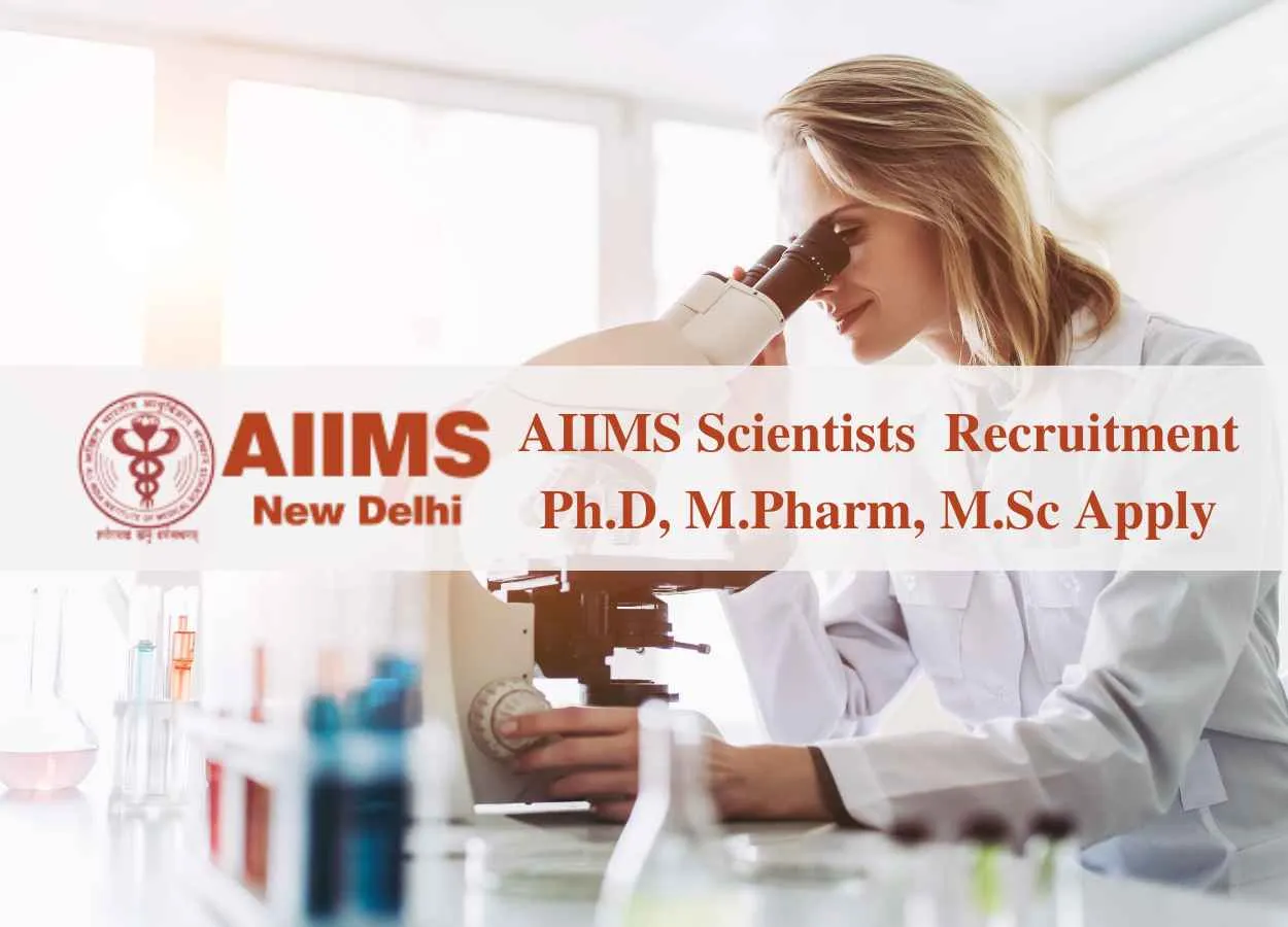 Recruitment for Scientists at AIIMS