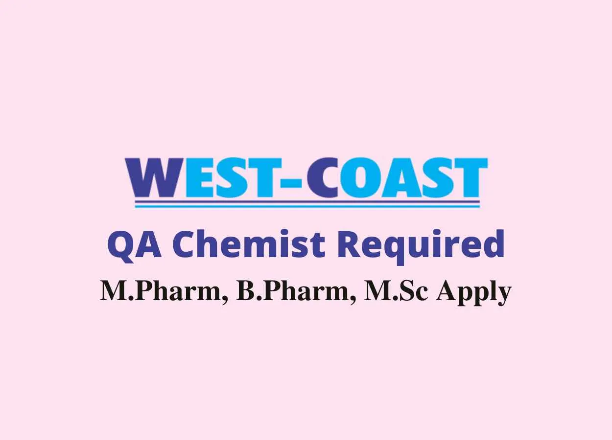 Required QA Chemist at West Coast Pharmaceuticals