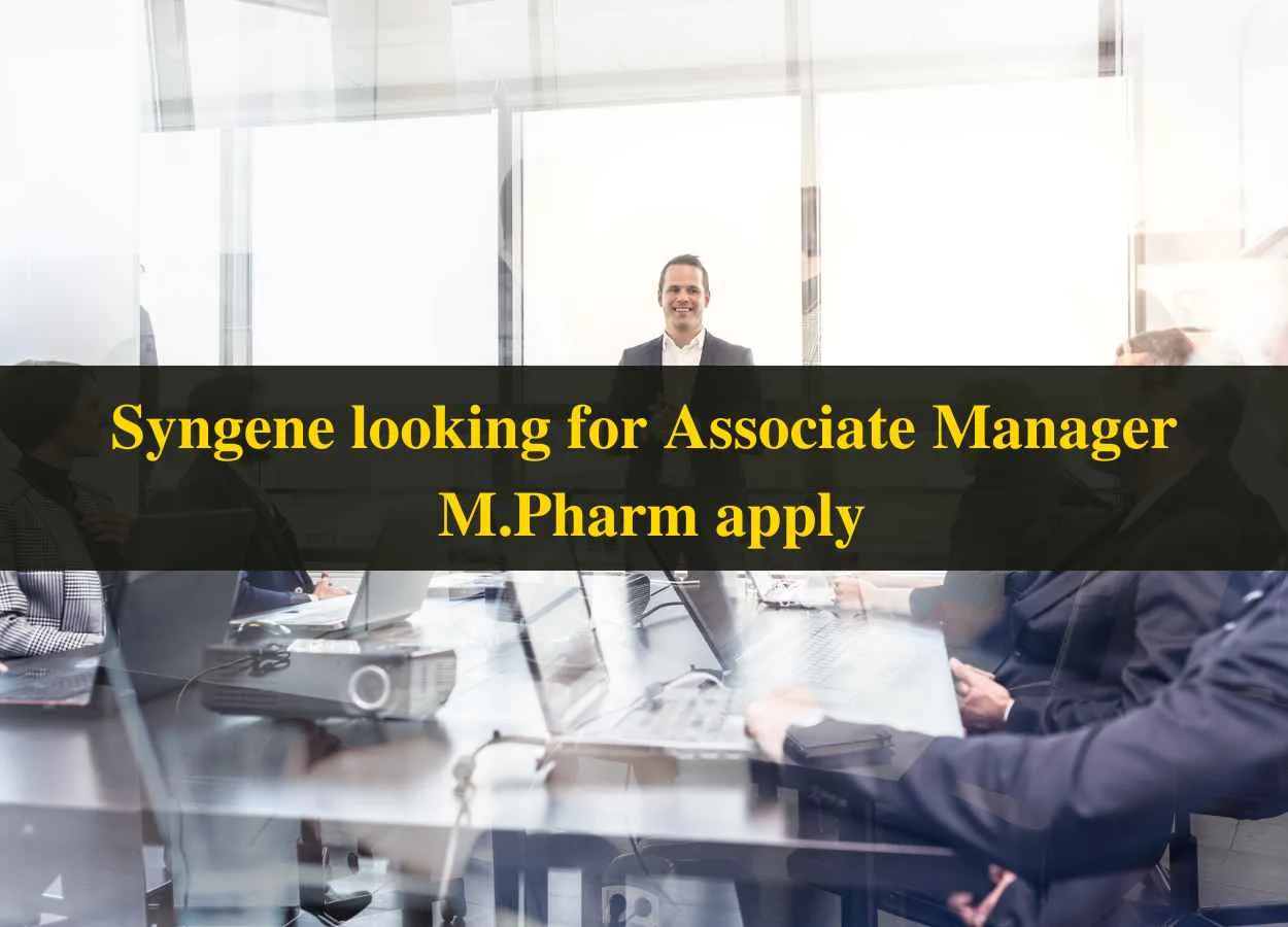 Syngene International looking for Associate Manager