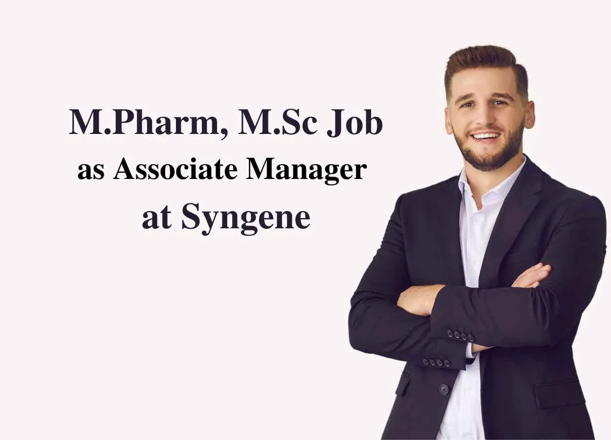 Vacancy for M.Pharm, M.Sc as Associate Manager at Syngene
