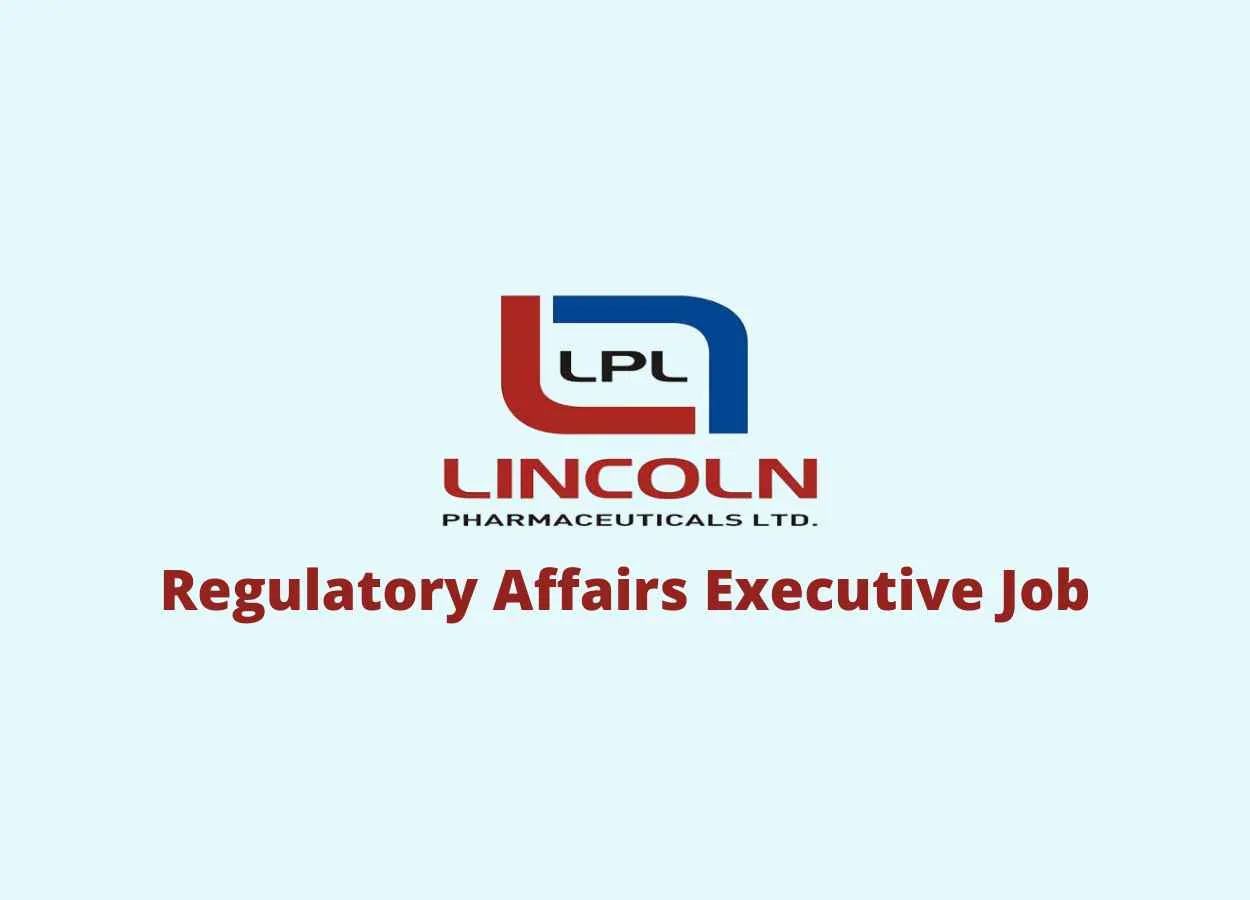 Vacancy for Regulatory Affairs Executive at Lincoln Pharma