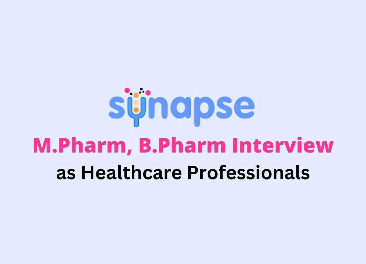 Walk in for M.Pharm, B.Pharm as Healthcare professionals at Synapse Labs 