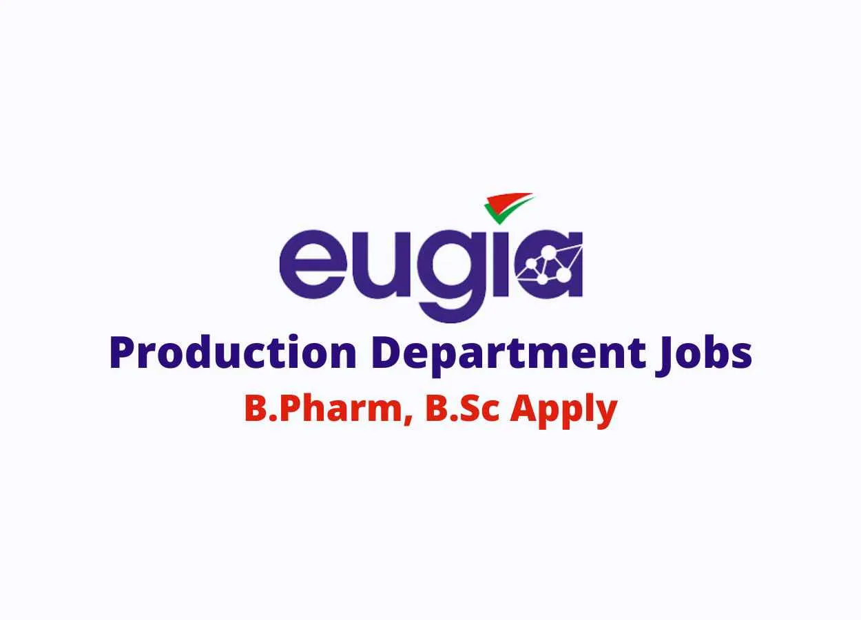 Walk In Interview for Production at EUGIA Steriles