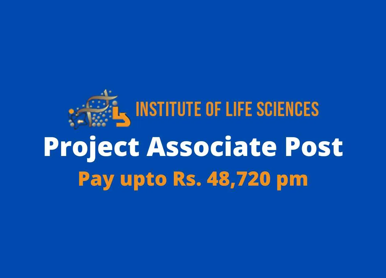 Apply Online for Project Associate at Institute of Life Sciences