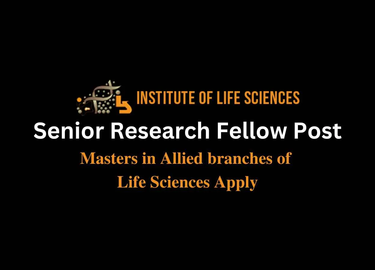 Apply Online for SRF at Institute of Life Sciences