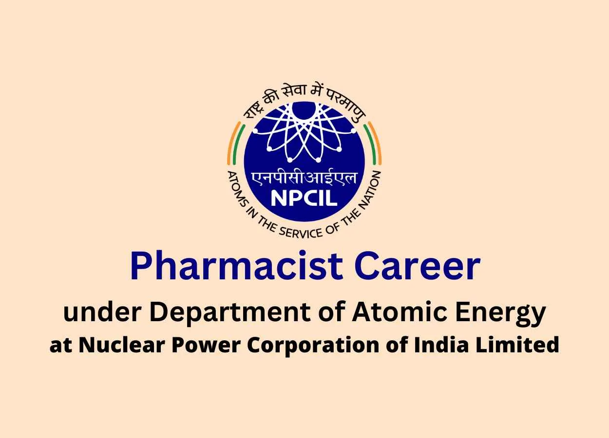 Career for Pharmacist under Department of Atomic Energy, NPCIL