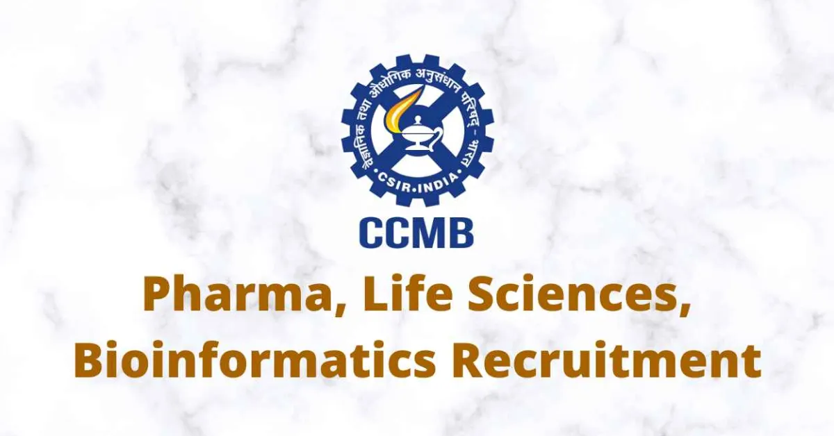 CCMB Pharma, Life Sciences, Bioinformatics Recruitment