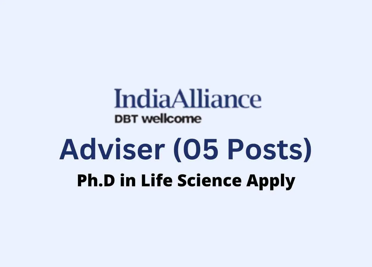 DBT/Wellcome Trust India Alliance invites applications for Adviser