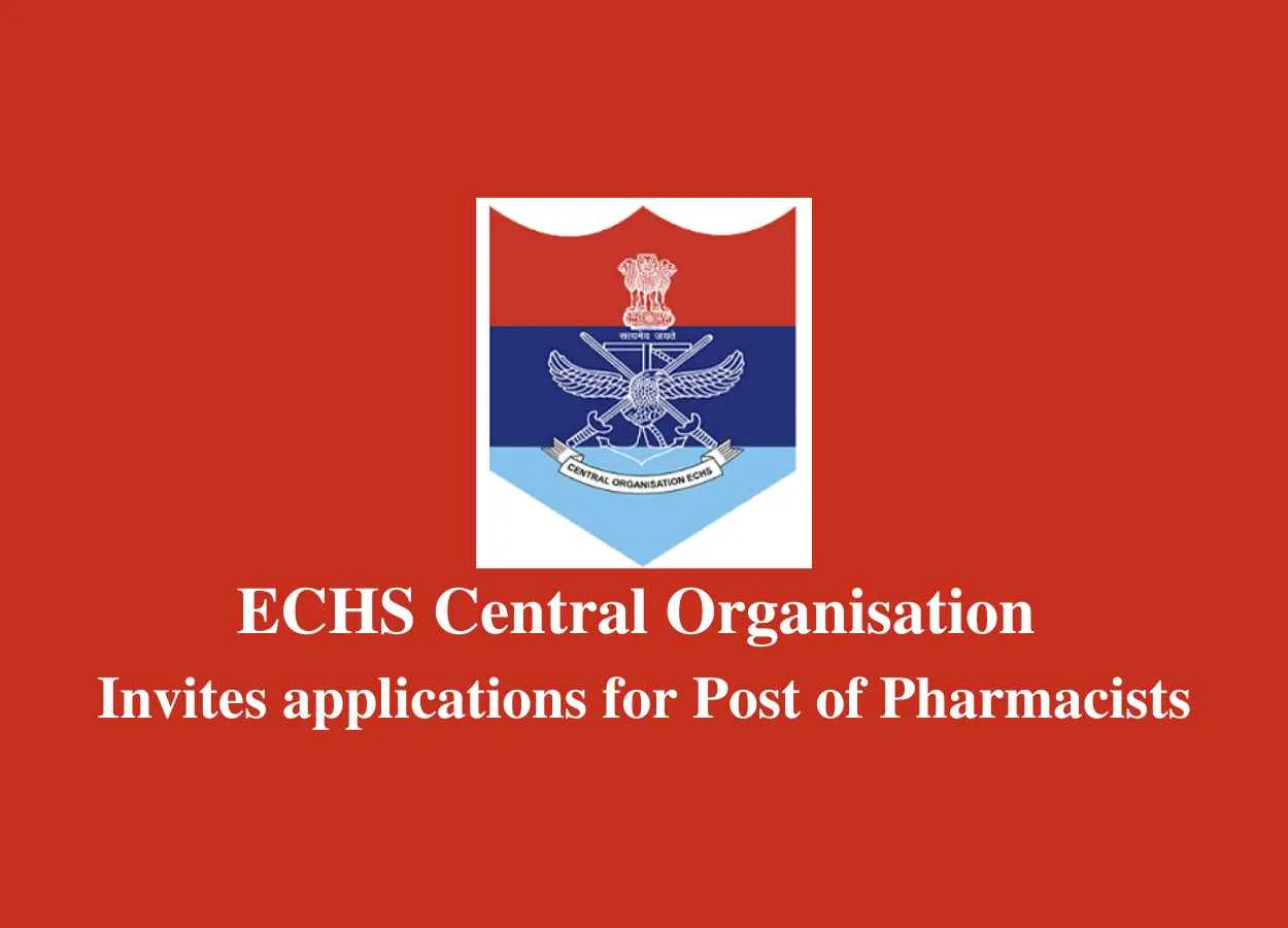 ECHS Central Organisation invites applications for Post of Pharmacists