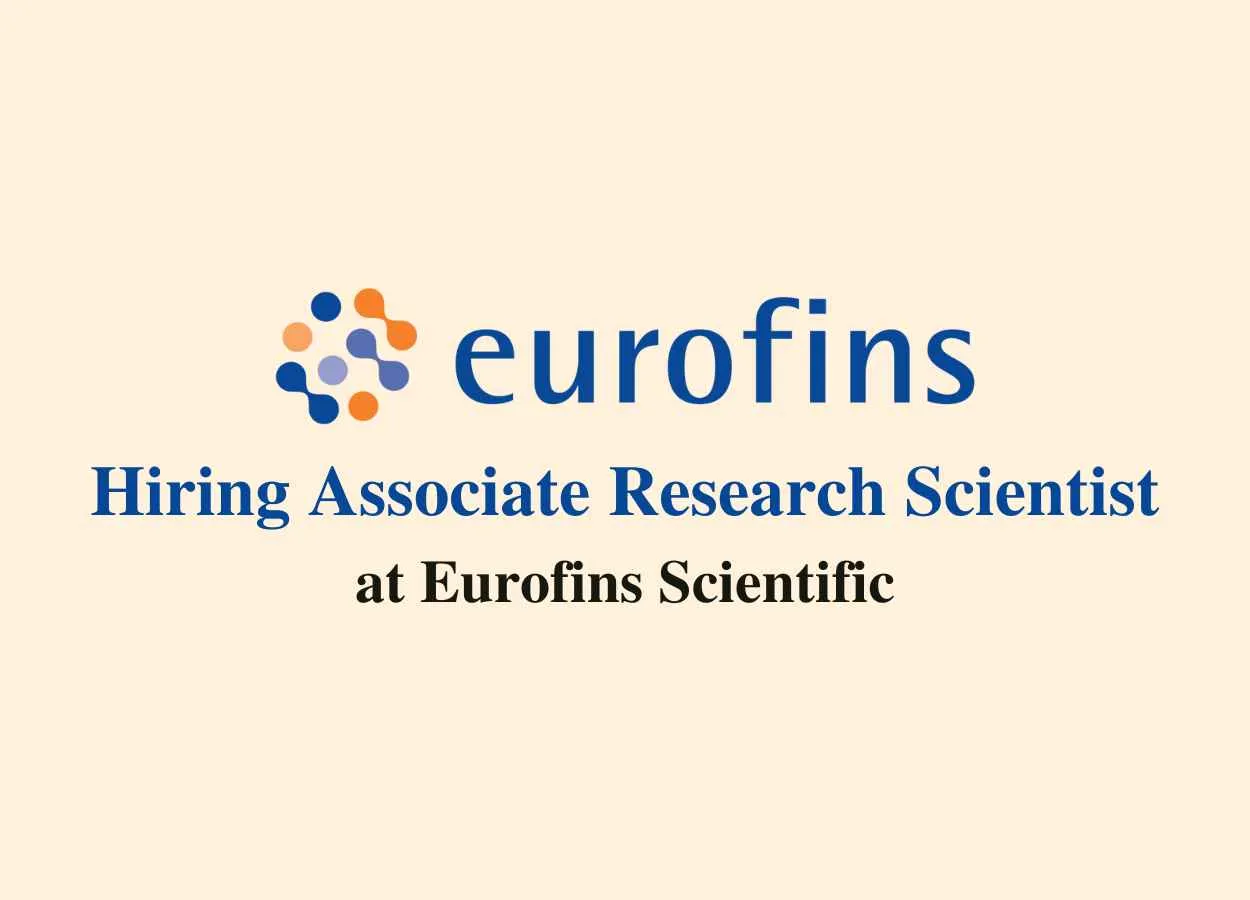 Hiring Associate Research Scientist at Eurofins Scientific