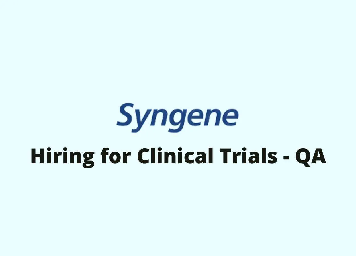 Hiring at Syngene International Limited for Clinical Trials