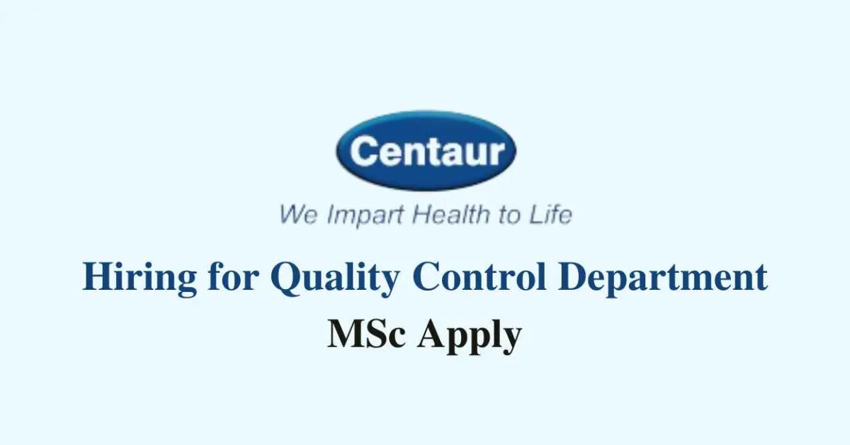 Hiring for Quality Control Department at Centaur Pharmaceuticals