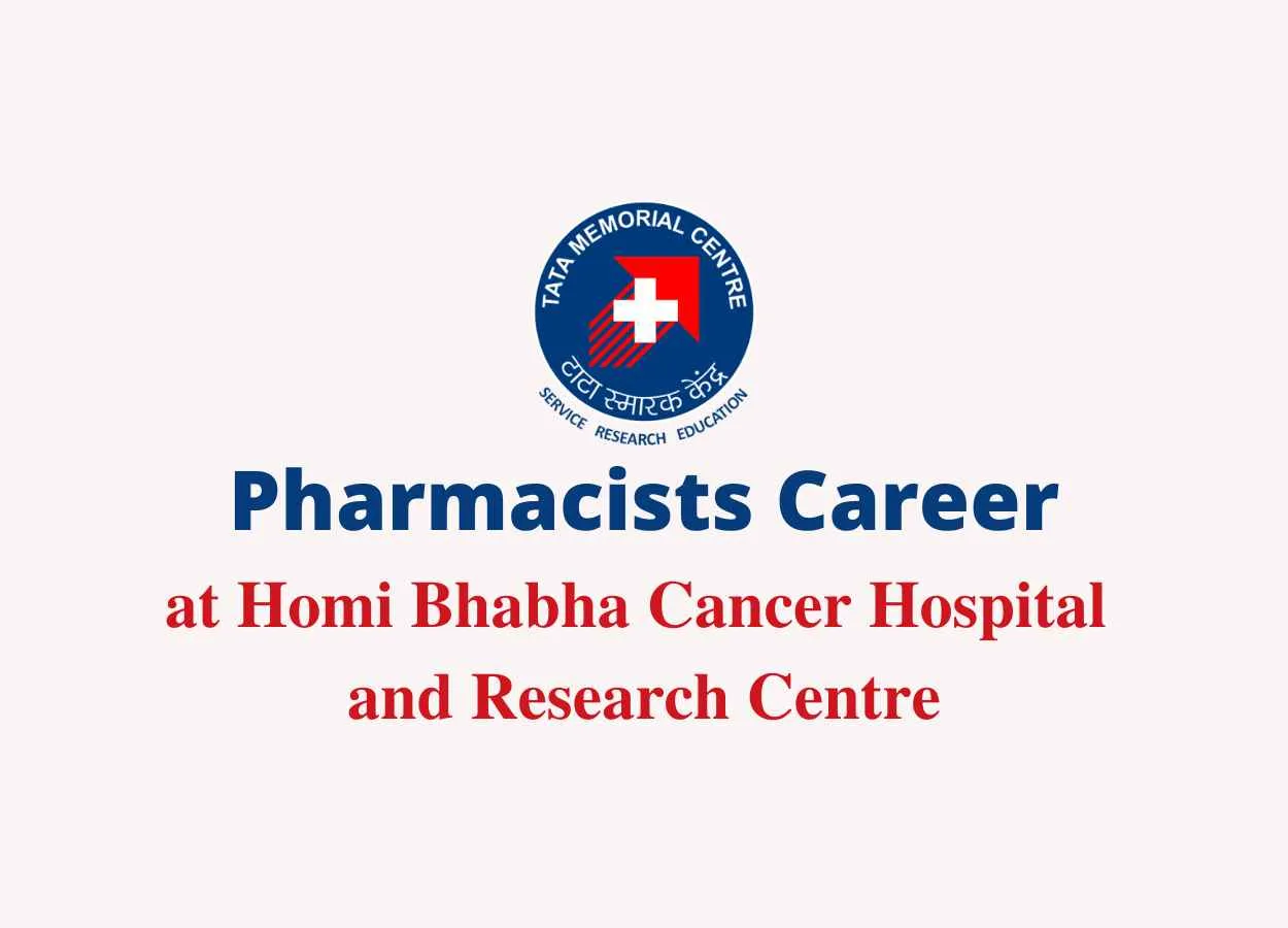 Hiring Pharmacist at Homi Bhabha Cancer Hospital and Research Centre