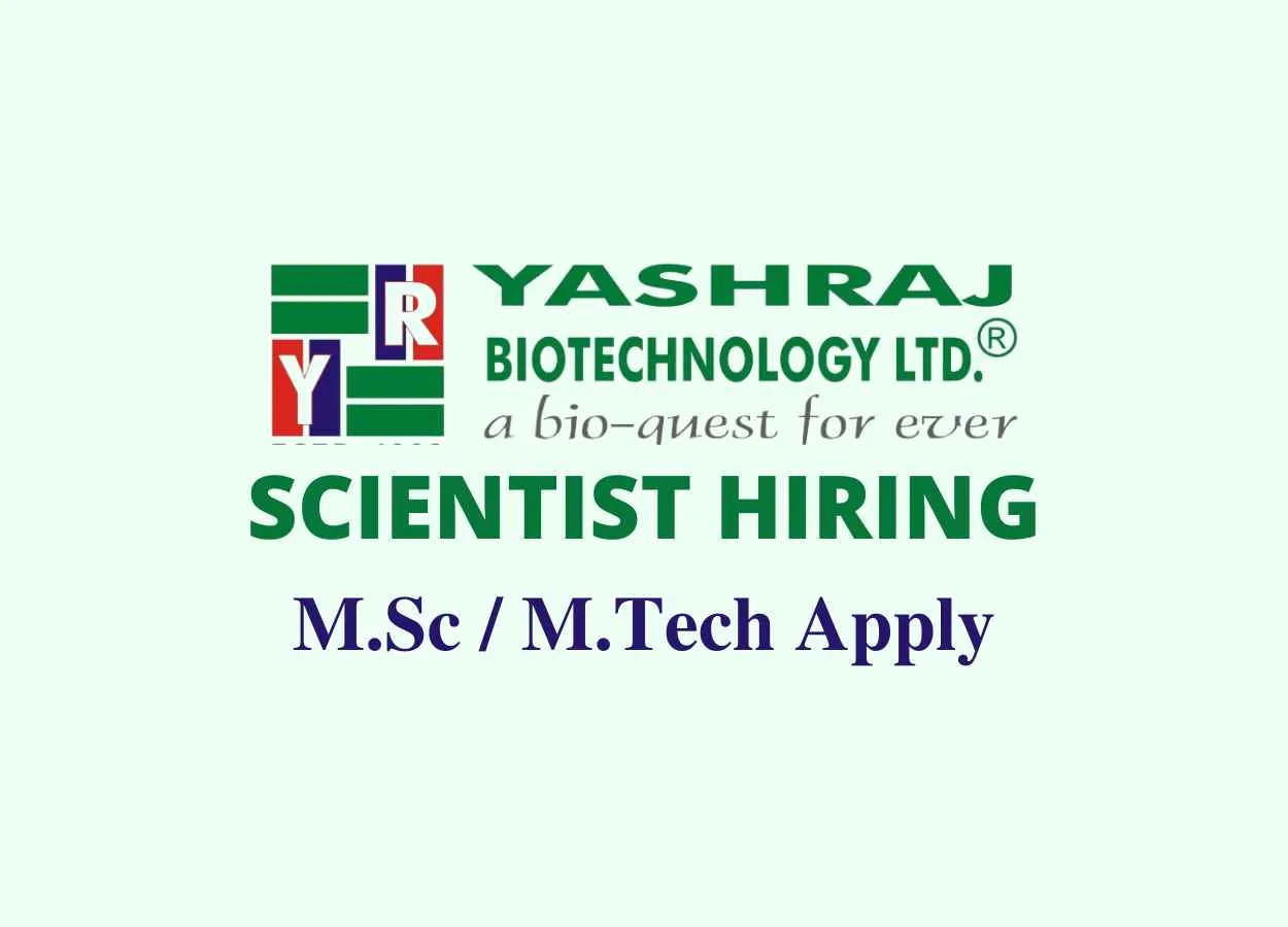 Hiring Scientist at Yashraj Biotechnology Limited