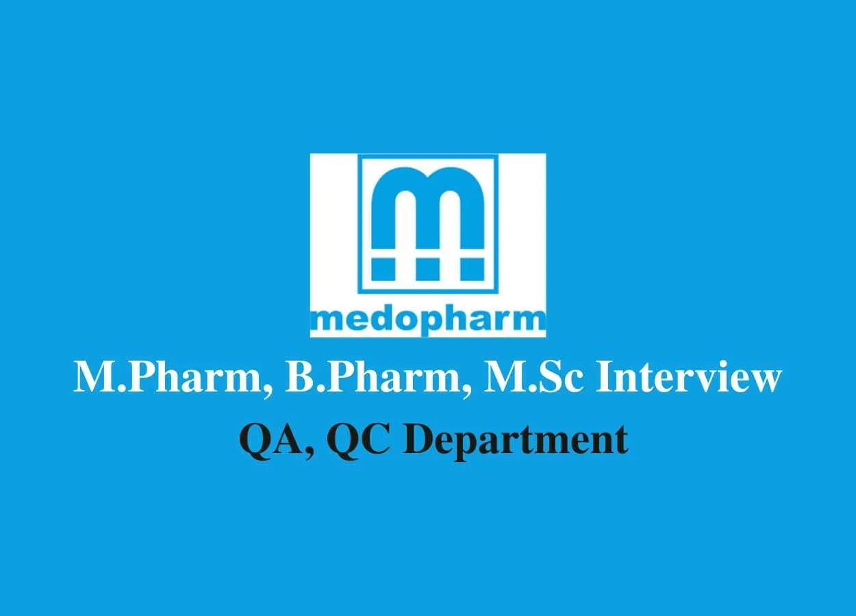 Job for M.Pharm, B.Pharm, M.Sc in QA, QC at Medopharm