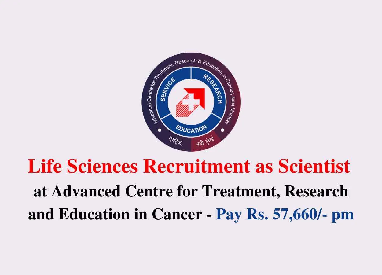Life Sciences recruitment as Scientist at ACTREC