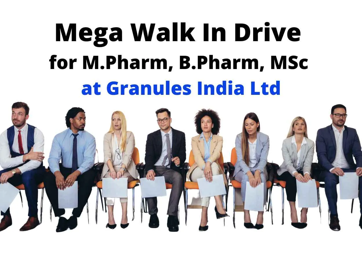 Mega Walk In Drive for M.Pharm, B.Pharm, MSc at Granules India Ltd